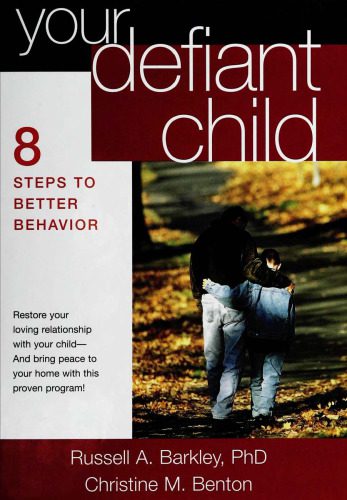 خرید و دانلود نسخه کامل کتاب Your Defiant Child: Eight Steps to Better Behavior_68cdd0b880dfd.jpeg خرید و دانلود نسخه کامل کتاب Your Defiant Child: Eight Steps to Better Behavior