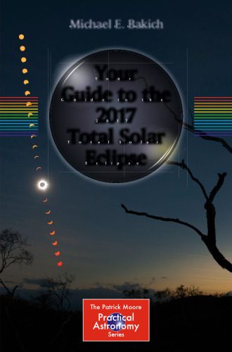 خرید و دانلود نسخه کامل کتاب Your Guide to the 2017 Total Solar Eclipse_68bc835d2e718.jpeg خرید و دانلود نسخه کامل کتاب Your Guide to the 2017 Total Solar Eclipse