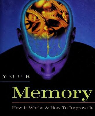 خرید و دانلود نسخه کامل کتاب Your Memory : How It Works and How to Improve It