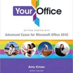 خرید و دانلود نسخه کامل کتاب Your Office: Getting Started with Advanced Cases for Microsoft Office 2010 – Orginal Pdf
