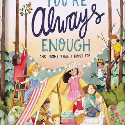 خرید و دانلود نسخه کامل کتاب You’re Always Enough: And More Than I Hoped For by Emily Ley
