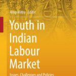خرید و دانلود نسخه کامل کتاب Youth in Indian Labour Market: Issues, Challenges and Policies