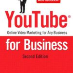 خرید و دانلود نسخه کامل کتاب YouTube for Business: Online Video Marketing for Any Business (2nd Edition) (Que Biz-Tech)
