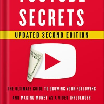 خرید و دانلود نسخه کامل کتاب YouTube Secrets: The Ultimate Guide to Growing Your Following and Making Money as a Video Influencer by Sean Cannell