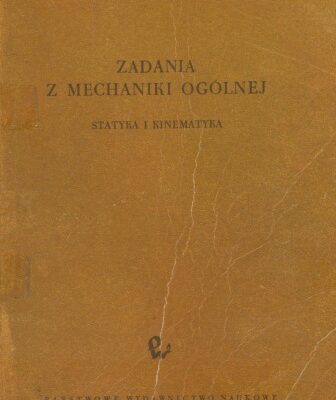 خرید و دانلود نسخه کامل کتاب Zadania z mechaniki ogólnej  Statyka i Kinetyka