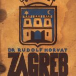 خرید و دانلود نسخه کامل کتاب Zagreb: povijest hrvatskoga glavnog grada