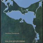 خرید و دانلود نسخه کامل کتاب Zalew Szczeciński – środowiskowe warunki współczesnej sedymentacji lagunowej