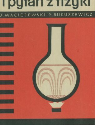 خرید و دانلود نسخه کامل کتاب Zbiór Zadań i Pytań z Fizyki 2 Fizyka cząsteczkowa, Ciepło