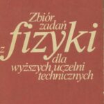 خرید و دانلود نسخه کامل کتاب Zbiór zadań z fizyki dla wyższych uczelni technicznych