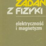 خرید و دانلود نسخه کامل کتاب Zbiór zadań z fizyki : elektryczność i magnetyzm