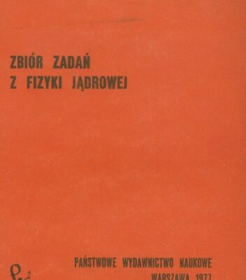 خرید و دانلود نسخه کامل کتاب Zbiór zadań z fizyki jądrowej