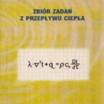 خرید و دانلود نسخه کامل کتاب Zbior zadan z przeplywu ciepla