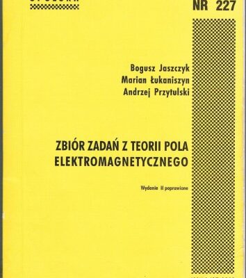 خرید و دانلود نسخه کامل کتاب Zbiór zadań z Teorii Pola Elektromagnetycznego