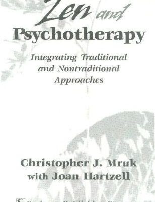 خرید و دانلود نسخه کامل کتاب Zen & Psychotherapy: Integrating Traditional and Nontraditional Approaches