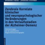 خرید و دانلود نسخه کامل کتاب Zerebrale Korrelate klinischer und neuropsychologischer Veranderungen in den Verlaufsstadien der Alzheimer Demenz – Untersuchungen mit der Quantitativen MRT – Monographien aus dem Gesamtgebiete der Psychiatrie Band 111