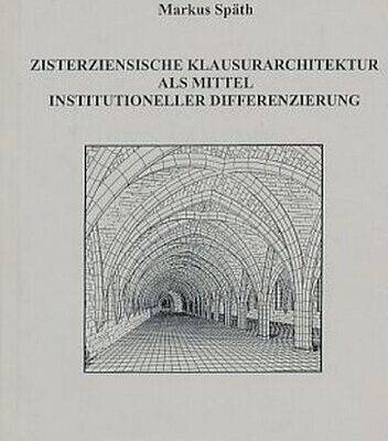 خرید و دانلود نسخه کامل کتاب Zisterziensische Klausurarchitektur als Mittel institutioneller Differenzierung: Eine Fallstudie zum Problem der räumlichen Dualität von Konversen und Mönchen am Beispiel der hochmittelalterlichen Klöster in Yorkshire