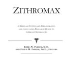 خرید و دانلود نسخه کامل کتاب Zithromax – A Medical Dictionary, Bibliography, and Annotated Research Guide to Internet References