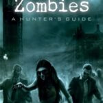 خرید و دانلود نسخه کامل کتاب Zombies: A Hunter’s Guide