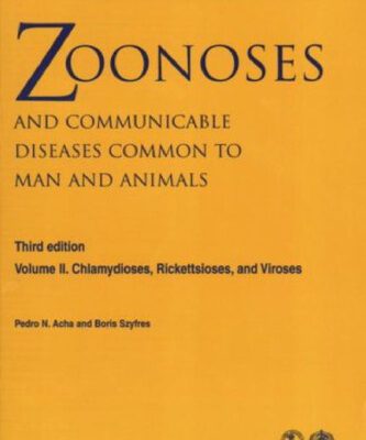 خرید و دانلود نسخه کامل کتاب Zoonoses and Communicable Diseases Common to Man and Animals, Vol. II: Chlamydioses, Rickettsioses, and Viroses, Third Edition (Scientific and Technical Publication)