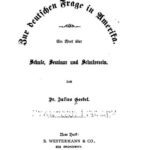 خرید و دانلود نسخه کامل کتاب Zur deutschen Frage in Amerika. Ein Wort über Schule, Seminar und Schulverein
