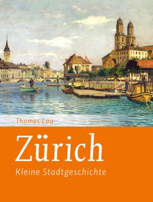 خرید و دانلود نسخه کامل کتاب Zürich : Kleine Stadtgeschichte