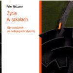 خرید و دانلود نسخه کامل کتاب Życie w szkołach. Wprowadzenie do pedagogiki krytycznej