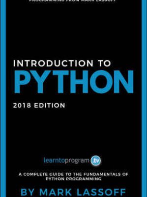 خرید و دانلود کتاب Introduction to Python: 2018 Edition
