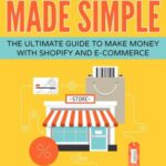 خرید و دانلود کتاب Dropshipping Made Simple--The Ultimate Guide to Make Money With Shopify and E-Commerce
