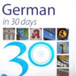خرید و دانلود کتاب آموزش زبان آلمانی در ۳۰ روز German in 30 Days به همراه فایل صوتی و پاسخنامه