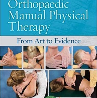 خرید و دانلود کتاب ارتوپدیک مانوئل فیزیکال تراپی Orthopaedic Manual Physical Therapy: From Art to Evidence