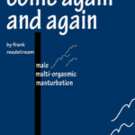خرید و دانلود نسخه کامل کتاب Come Again and Again: Male Multi-orgasmic Masturbation