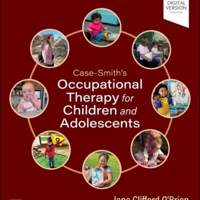 خرید و دانلود کتاب Case-Smith's Occupational Therapy for Children and Adolescents 9th Edition