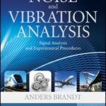 خرید و دانلود نسخه کامل کتاب Noise and Vibration Analysis: Signal Analysis and Experimental Procedures 1st Edition