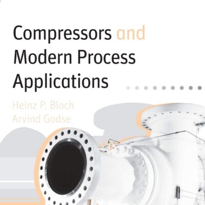 خرید و دانلود نسخه کامل کتاب Compressors and Modern Process Applications