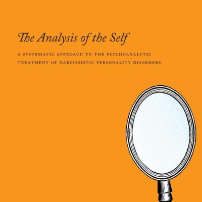 خرید و دانلود نسخه کامل کتاب The Analysis of the Self: A Systematic Approach to the Psychoanalytic Treatment of Narcissistic Personality Disorders