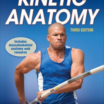 خرید و دانلود نسخه کامل کتاب Kinetic Anatomy Third Edition