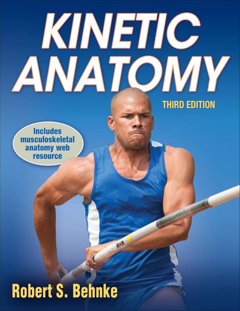 71QHcu3MnUL._SL1500_ خرید و دانلود نسخه کامل کتاب Kinetic Anatomy Third Edition
