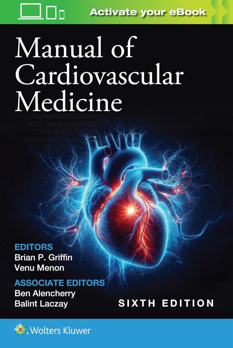71QZGMe0uGL._SL1500_ خرید و دانلود نسخه کامل کتاب Manual of Cardiovascular Medicine Sixth Edition