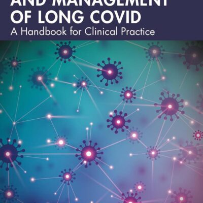 خرید و دانلود نسخه کامل کتاب The Rehabilitation and Management of Long COVID: A Handbook for Clinical Practice