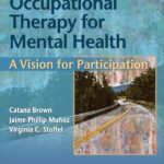 خرید و دانلود نسخه کامل کتاب Occupational Therapy for Mental Health: A Vision for Participation Third Edition - Orginal Pdf