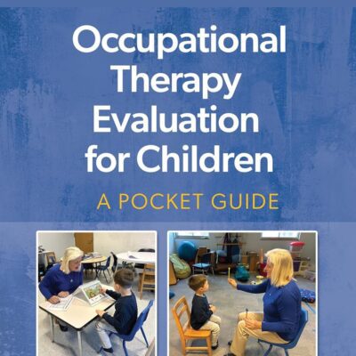 خرید و دانلود نسخه کامل کتاب Occupational Therapy Evaluation for Children: A Pocket Guide (Lippincott Connect) Third Edition