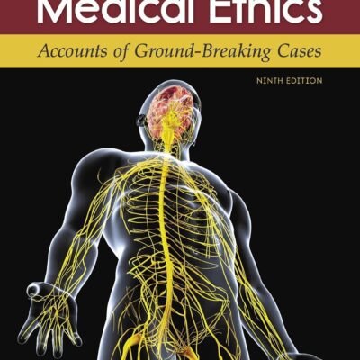 خرید و دانلود نسخه کامل کتاب Medical Ethics: Accounts of Ground-Breaking Cases | Ninth Edition