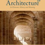 خرید و دانلود کتاب درک معماری؛ عناصر آن، تاریخ و معنا، چاپ 3
