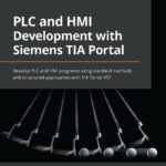 خرید و دانلود کتاب توسعه PLC و HMI با پورتال TIA زیمنس؛ توسعه برنامه های PLC و HMI با استفاده از روش های استاندارد و رویکردهای ساختار یافته با TIA Portal V17