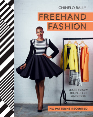 دانلود کتاب Freehand Fashion: Learn to sew the perfect wardrobe--no patterns required