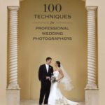 خرید و دانلود نسخه کامل کتاب 100 Techniques for Professional Wedding Photographers
