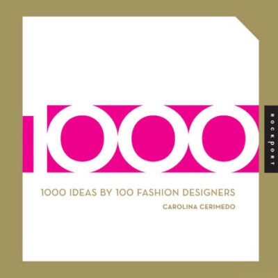 خرید و دانلود نسخه کامل کتاب 1000 Ideas by 100 Fashion Designers
