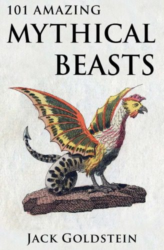 خرید و دانلود نسخه کامل کتاب 101 Amazing Mythical Beasts and Legendary Creatures_68ec5a788bb16.jpeg خرید و دانلود نسخه کامل کتاب 101 Amazing Mythical Beasts and Legendary Creatures