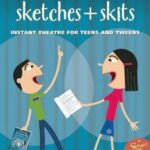 خرید و دانلود نسخه کامل کتاب 101 Dialogues, Sketches and Skits: Instant Theatre for Teens and Tweens