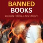 خرید و دانلود نسخه کامل کتاب 120 Banned Books: Censorship Histories of World Literature